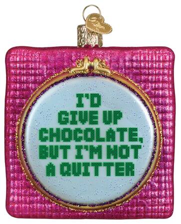 Crafts & Hobbies I'd Give Up Chocolate But I'm Not A Quit - Nb659, No Box