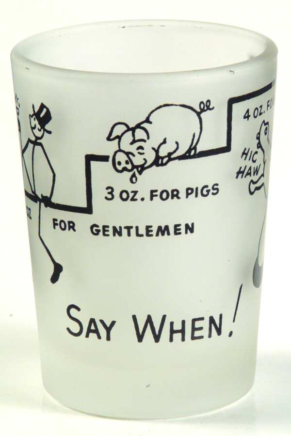 Say When Shot Glass by Hazel-Atlas-1