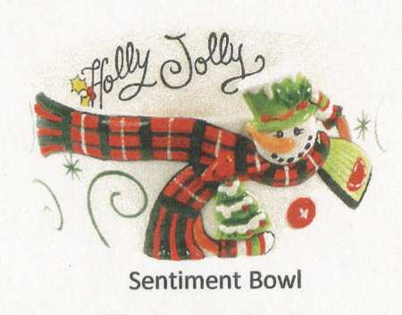 Holly Hat Snowman Sentiment Bowl
