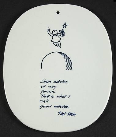 Piet Hein Wall Plaque Shun Advice At Any Price That's What I  - No Box