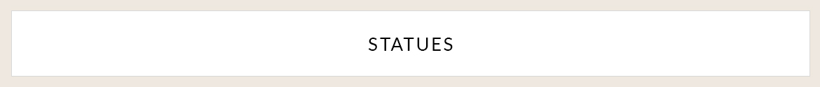 Shop Statues